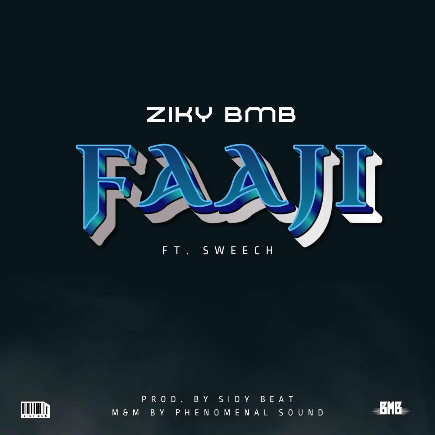Faaji - Ziky BMB Feat. Sweech